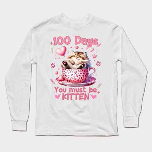 100 Days of School Cat You Must Be Kitten Long Sleeve T-Shirt by Hypnotic Highs